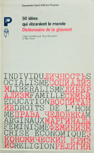 50 idées qui ébranlent le monde dictionnaire  de la glasnost