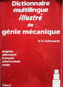 Dictionnaire multilingue illustré de génie mécanique