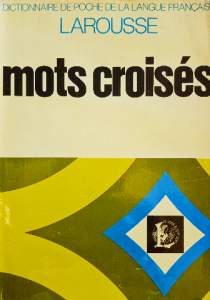 Dictionnaire de poche de la langue français Larousse mots croisés
