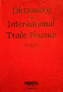 Dictionary of international trade finance terms