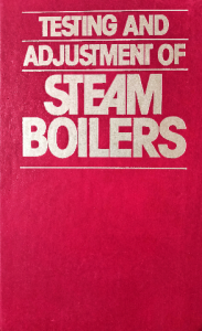 Testing and adjustment of steam boilers