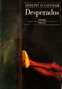 Desperados , joseph O'Connor