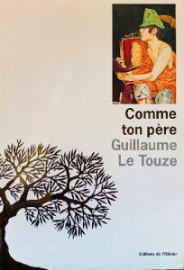 Comme ton père guillaume le touze
