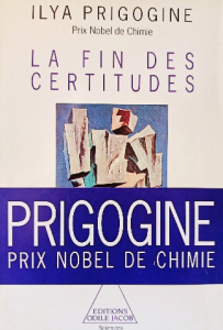 La fin des certitudes prigogine prix nobel de chimie