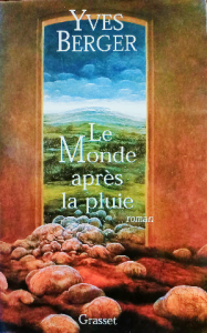 Yves berger le monde après la pluie