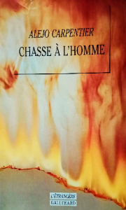 Alejo carpentier chasse à l'homme