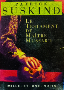 Patrick süskind le testament de maître mussard