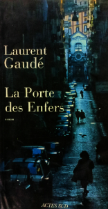 Laurent gaudé la porte des enfers