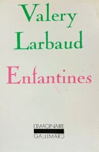 Valery larbaud enfantines