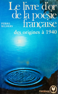Le livre d'or de la poésie française des origines à 1940
