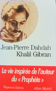 Jean pierre dahdah khalil gibran