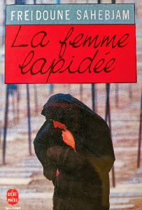La Femme Lapidée Sahebjam Freidoune Book