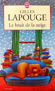 Gilles lapouge le bruit de la neige