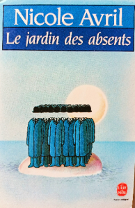 Nicole avril le iardin des absents
