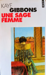 Kaye gibbons une sage femme