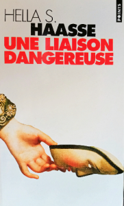Hella s.haasse une liaison dangereuse