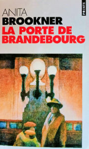 Anita brookner la porte de brandebourg