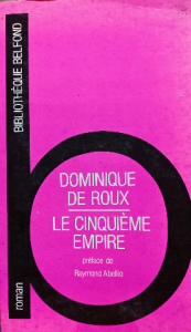 Dominique de roux le cinquième empire