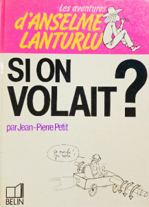 Si on volait par jean pierre petit