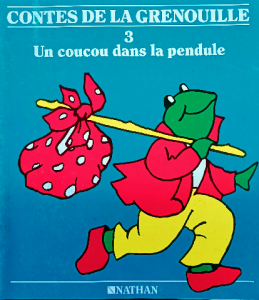 Contes de la grenouille 3 un coucou dans la pendule