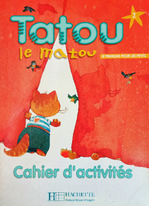 Tatou le matou 2,cahier d'activités