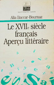 Le xvii e siècle français aperçu littéraire