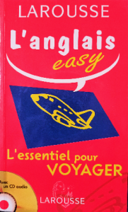 Larousse l'anglais easy l'essentiel pour voyager