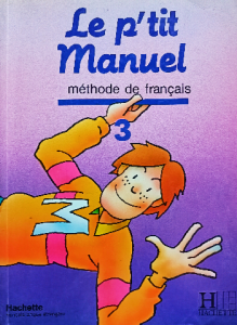 Le p'tit manueléthode de français 3