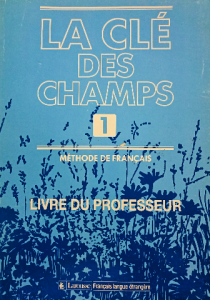 La clé des champs 1 méthode de français livre du professeur