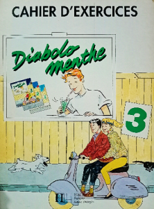 Diabolo menthe, niveau 3 cahier d'exercices