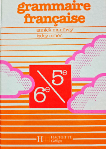 Grammaire français annick mauffirey isdey cohen 5e/6e