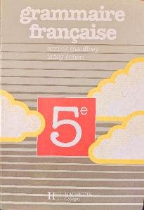 Grammaire français annick mauffirey isdey cohen 5e