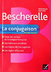 Bescherelle , la conjugaison pour tous
