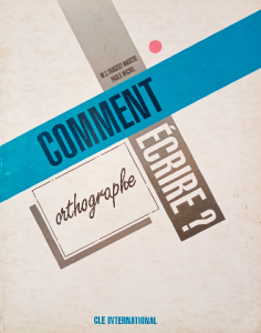 Comment écrire orthographe