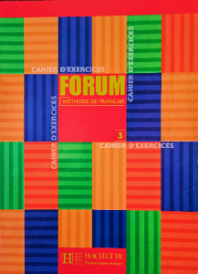 Forum méthode de Français 3 cahier d'exercices