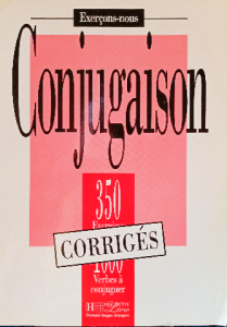 350 Exercices Conjugaison Corriges (French Edition)