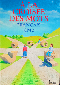 À la croisée des mots français cm2