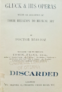 Gluck&his operas with an account of their relation to musical art