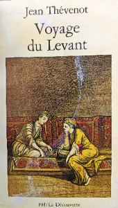 Jean thévenot voyage du levant