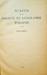 Bulletin de la société de géographie d'égypte tome xxxvi