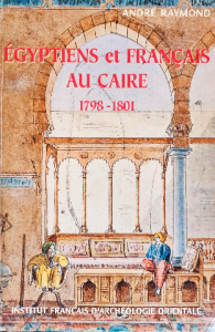 Égyptiens et français au caire 1798_1801