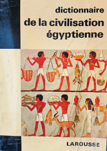 Dictionnaire de la civilisation égyptienne