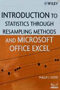 Introduction to statistics through resampling methods and Microsoft office Excel