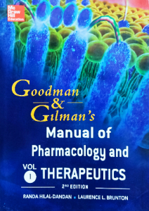 Manual of pharmacology and therapeutics vol 1 Goodman &gilmans