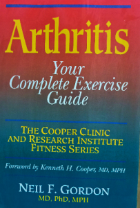 Arthritis: Your Complete Exercise Guide (Cooper Clinic & Research Institute Fitness S.)
