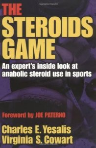 The steroids game an expert's inside look at anabolic steroid use in sports