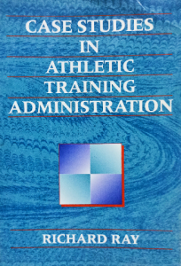 Case studies in athletics training administration