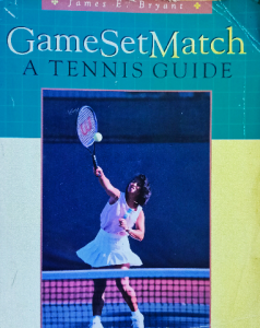 Game set match a tennis guide