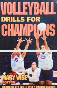 Volleyball Drills for Champions: Mastering Key Skills with 7 Winning Coaches