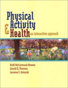 Physical activity and  health an interactive approach